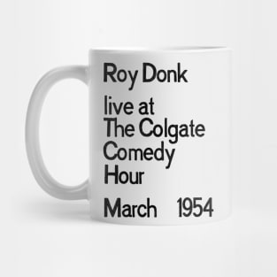 ROY DONK LIVE Mug